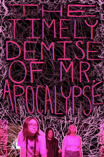 The Timely Demise of Mr. Apocalypse poster