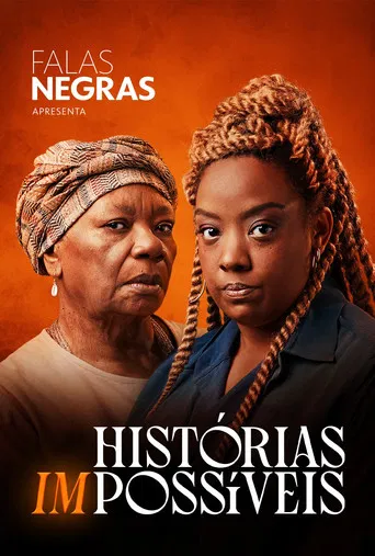 Falas Negras: Histórias (Im)possíveis poster