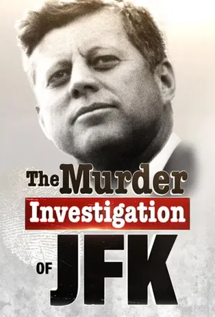 The Murder Investigation of JFK poster
