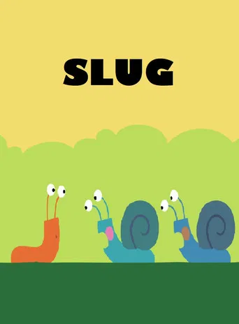 Slug poster