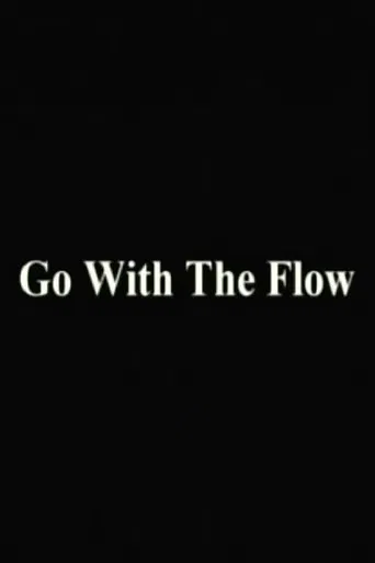 Go With The Flow poster
