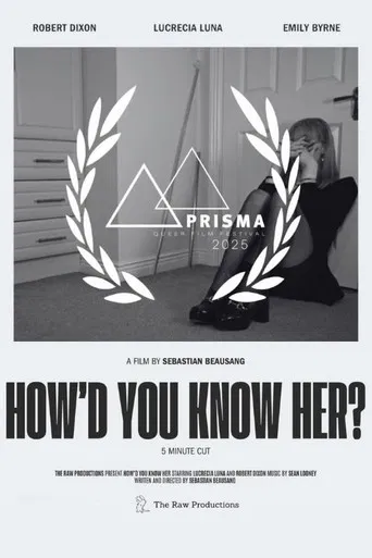 How'd You Know Her? poster