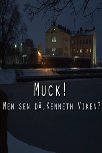 Muck! men sen då - Kenneth Viken? poster