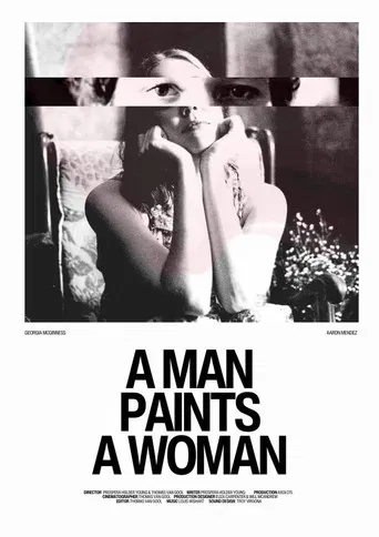 A Man Paints A Woman poster