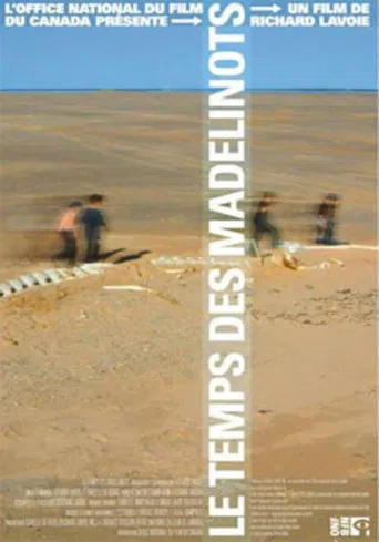 Le temps des Madelinots poster