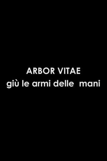 Arbor Vitae: Giù Le Armi Dalle Mani poster