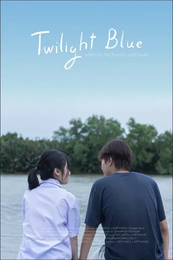 Twilight Blue : ทไวไลท์ บลู poster