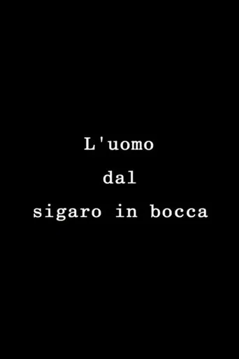 The Man with the Cigar in His Mouth poster