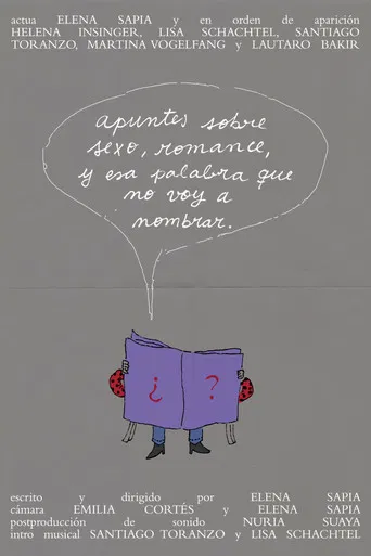 Apuntes sobre sexo, romance, y esa palabra que no voy a nombrar. poster