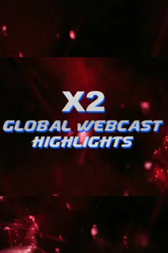 X2 Global Webcast Highlights poster