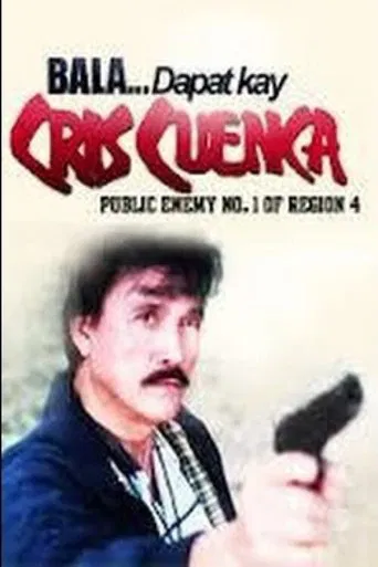 Bala... Dapat Kay Cris Cuenca, Public Enemy No. 1 poster