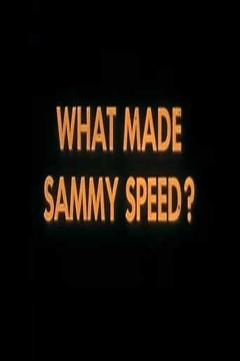 What Made Sammy Speed? poster
