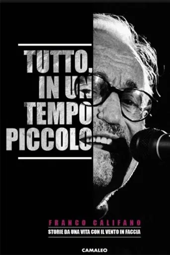 Tutto, in un tempo piccolo poster
