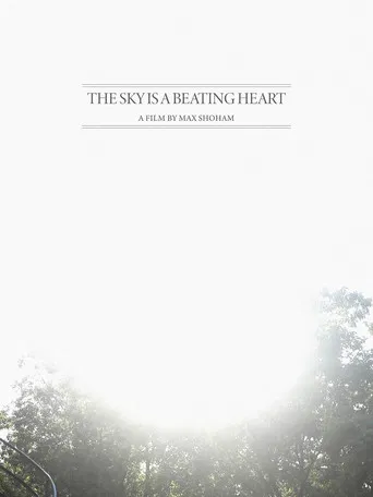 The Sky is a Beating Heart poster