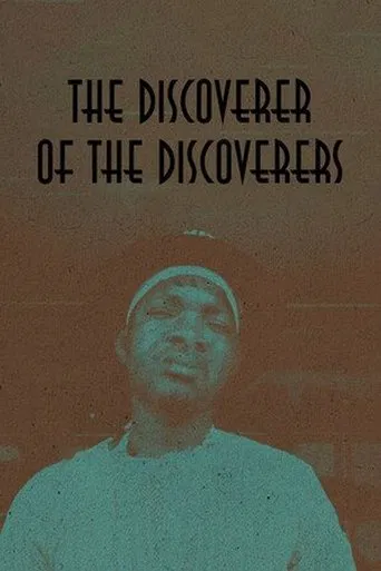 The Discoverer of the Discoverers poster