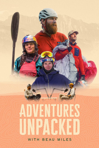 Adventures Unpacked with Beau Miles poster