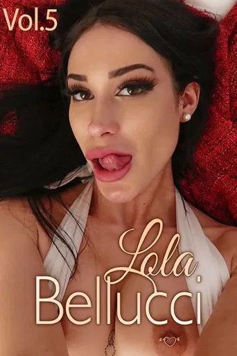Lola Bellucci 5 poster