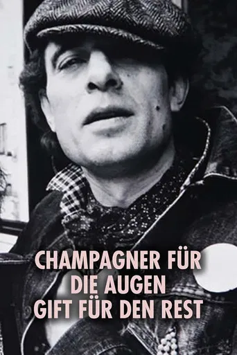 Champagner für die Augen - Gift für den Rest poster