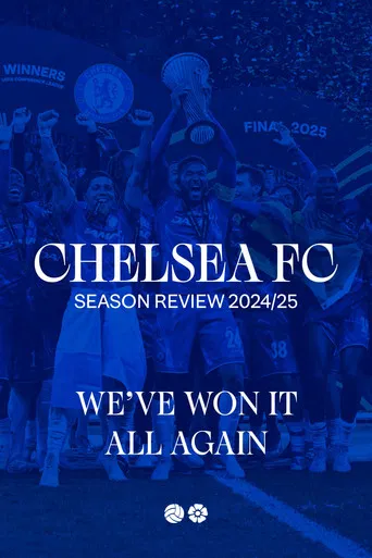 Chelsea FC - Season Review 2024/25 poster