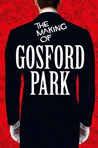 The Making of Gosford Park poster