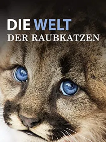 Die Welt der Raubkatzen poster