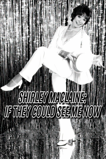 Shirley MacLaine: If They Could See Me Now poster