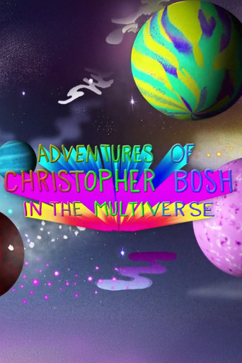 Adventures of Christopher Bosh in the Multiverse poster