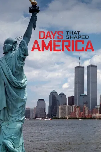Days That Shaped America poster