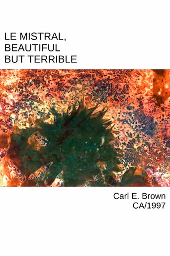 Le Mistral, Beautiful But Terrible poster