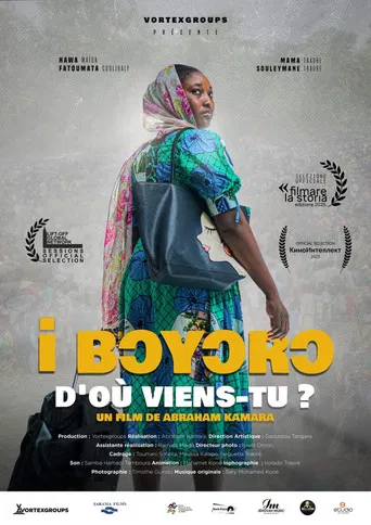 I bɔyɔrɔ, d’où viens-tu ?  poster