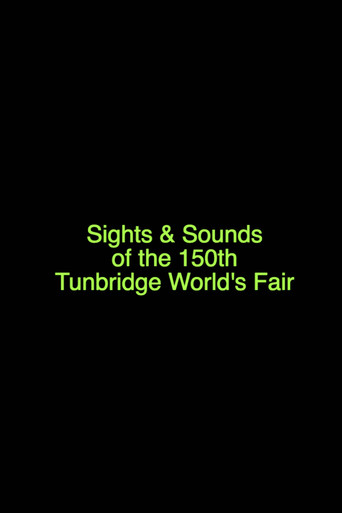 Sights & Sounds of the 150th Tunbridge World's Fair poster