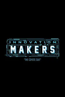 Innovation Makers: The Coyote Suit poster