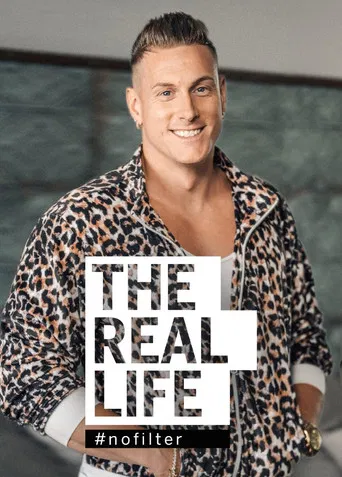 THE REAL LIFE - #nofilter poster
