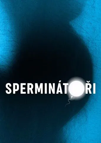 Sperminátoři poster