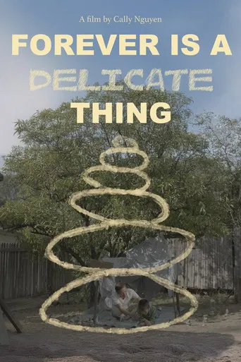 Forever is a Delicate Thing poster