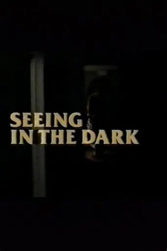 Seeing in the Dark poster