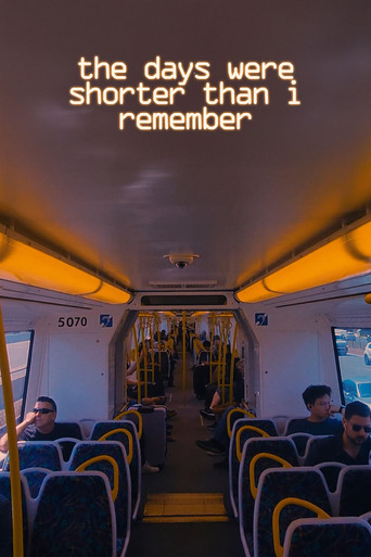 the days were shorter than i remember poster