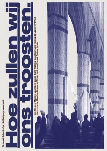 How shall we comfort ourselves. poster