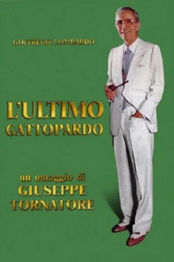 L'ultimo gattopardo - Ritratto di Goffredo Lombardo poster