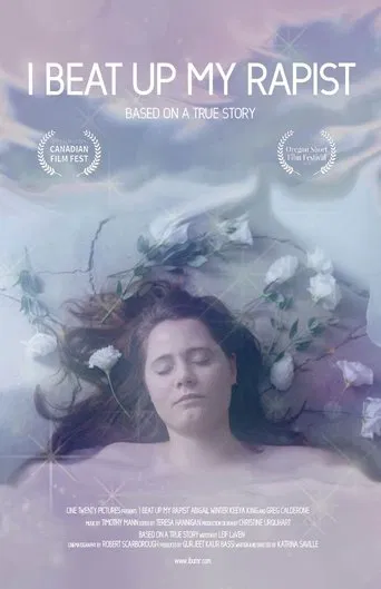 I Beat Up My Rapist poster