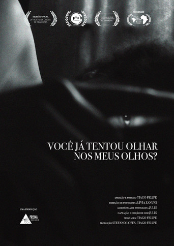 Have You Ever Tried to Look Into My Eyes? poster