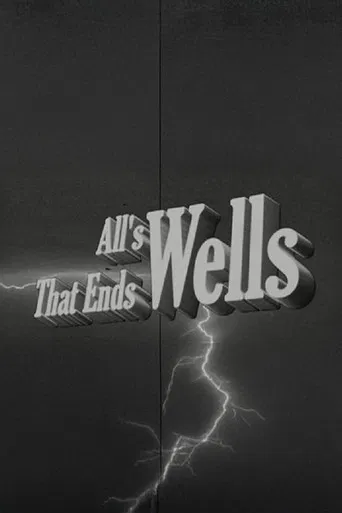All's Wells That Ends Wells poster