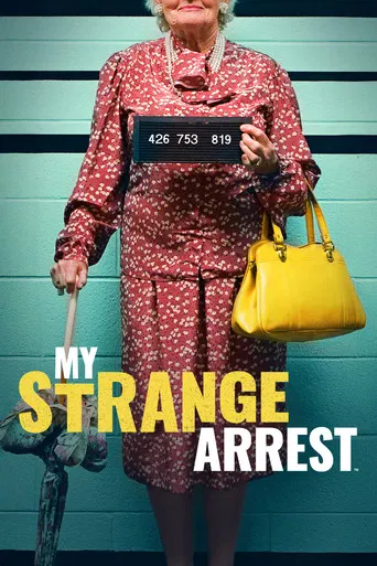 My Strange Arrest poster