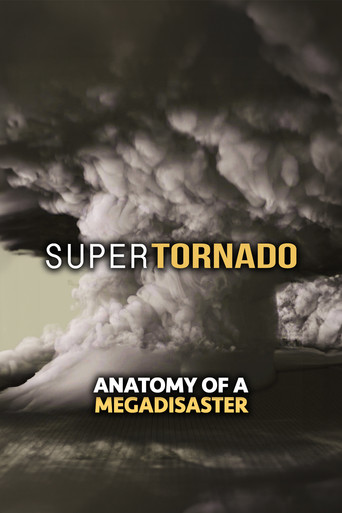 SuperTornado: Anatomy of a MegaDisaster poster