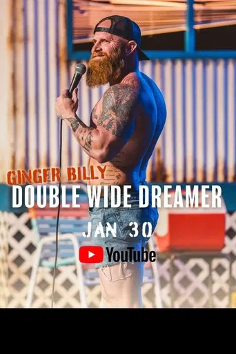 Ginger Billy: Double Wide Dreamer poster