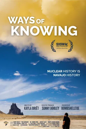Ways of Knowing: A Navajo Nuclear History poster