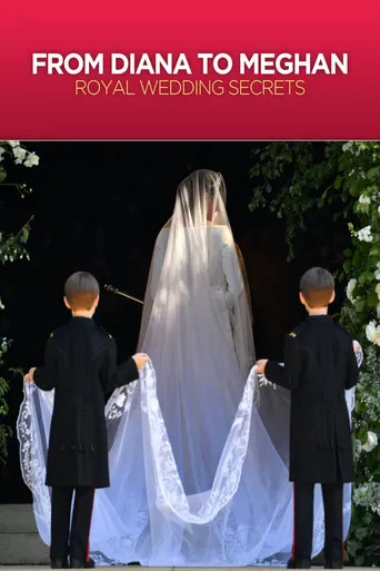 Diana to Meghan: Royal Wedding Secrets poster