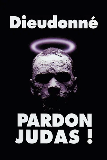 Dieudonné - Pardon Judas ! poster
