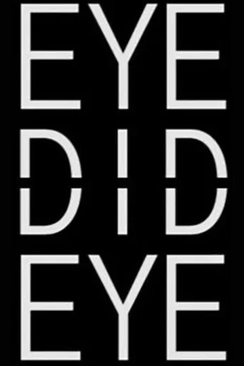 Eye Did Eye poster