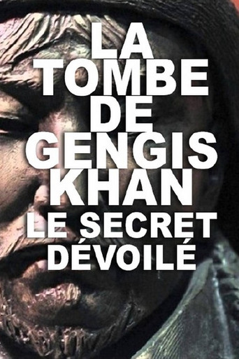 La Tombe de Gengis Khan, le secret dévoilé poster